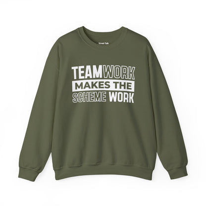 Teamwork Makes The Scheme Work – Hustle Vibes Sweatshirt