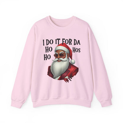 I Do It For Da Ho Ho Hos