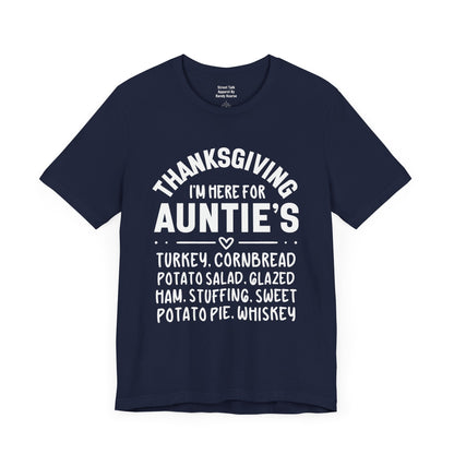 Thanksgiving I'm Here For Auntie's