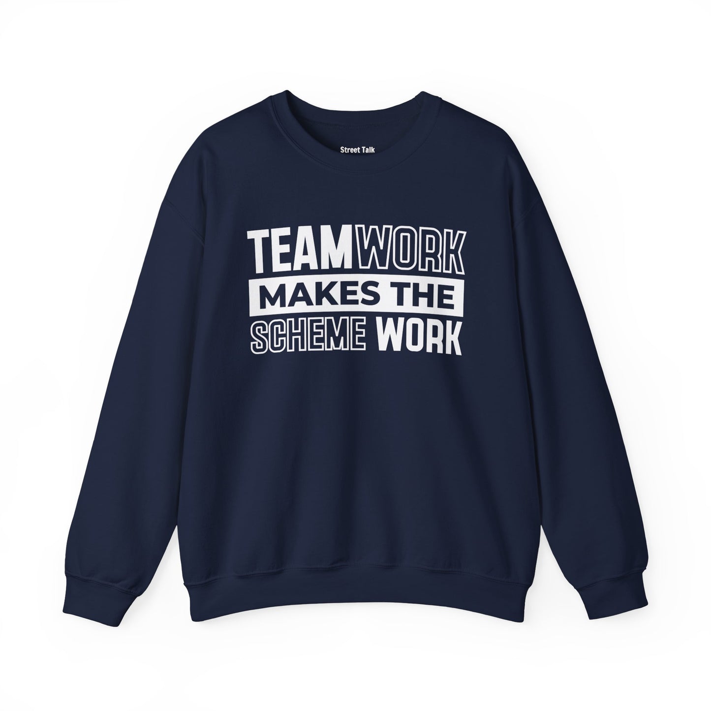 Teamwork Makes The Scheme Work – Hustle Vibes Sweatshirt