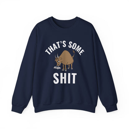 That's Some Bullshit - cozy attitude wear - perfect gift for the bold