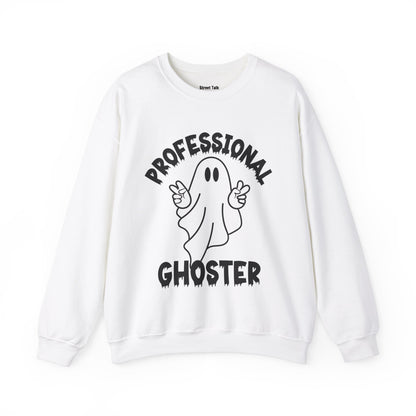 Professional Ghoster Sweatshirt - Vanish Like a Pro, Keep Your Distance