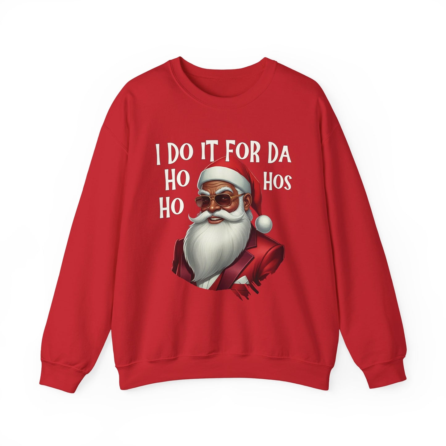 I Do It For Da Ho Ho Hos