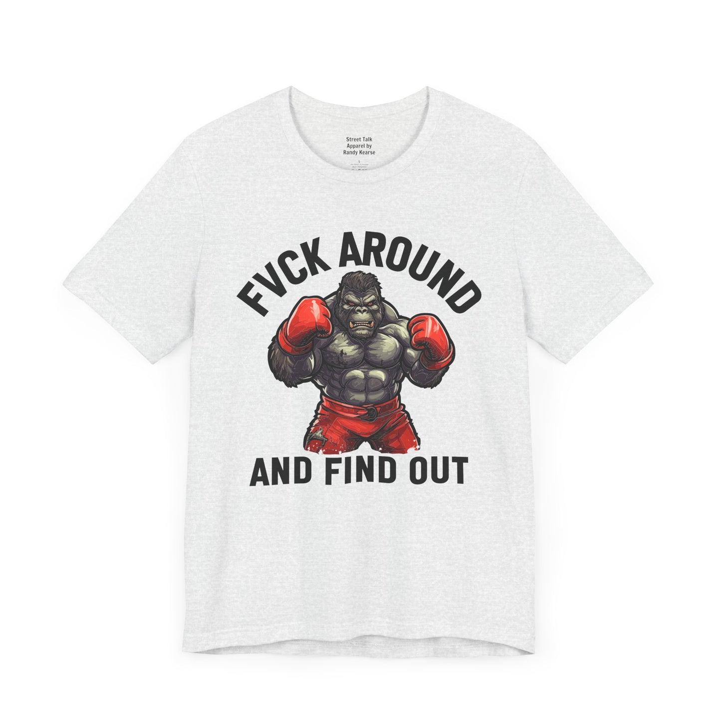 Fuck Around And Find Out – No Nonsense Tee