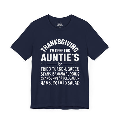 Thanksgiving I'm Here For Auntie's