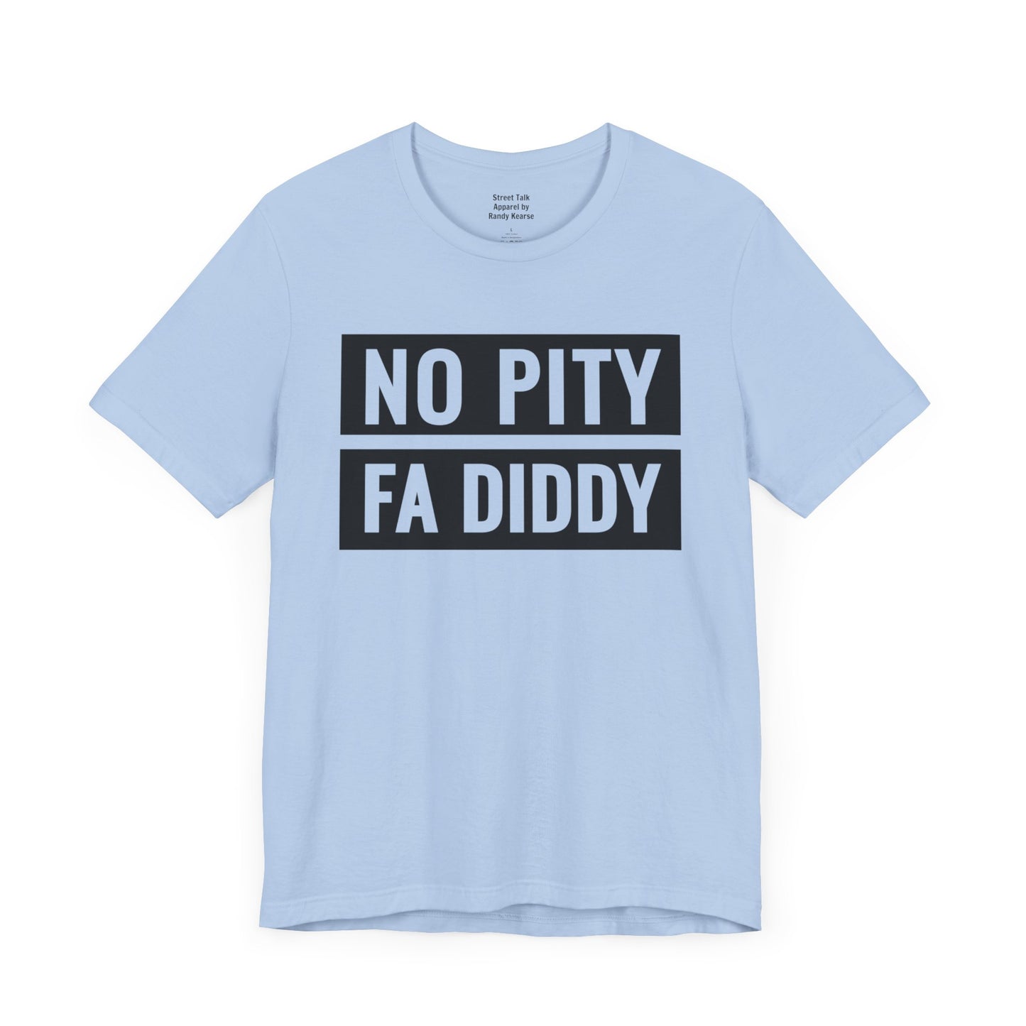 No Pity Fa Diddy - Stand Against Assault Tee