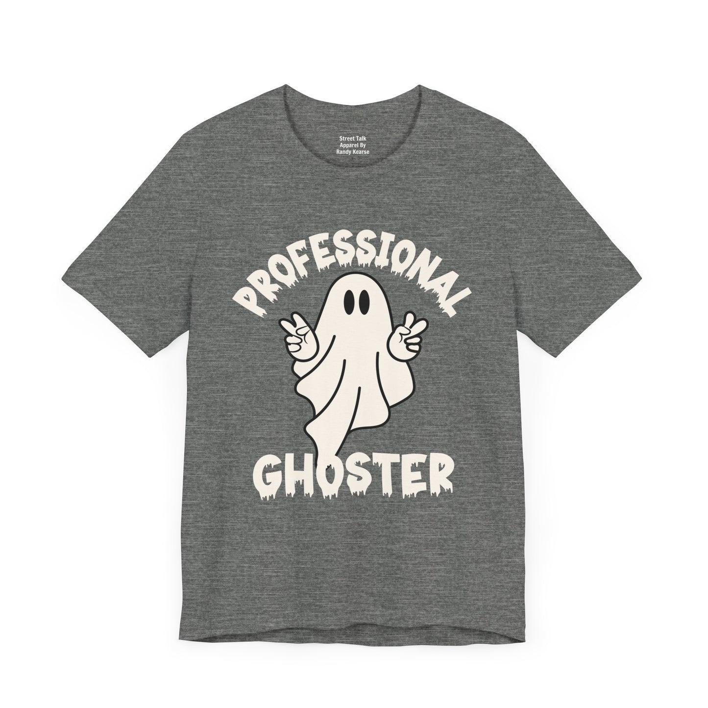 Professional Ghoster Tee - Master of Disappearing Acts, No Apologies