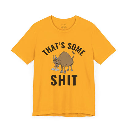 That's Some (Bull) Shit - bold streetwear statement - edgy gift for the outspoken