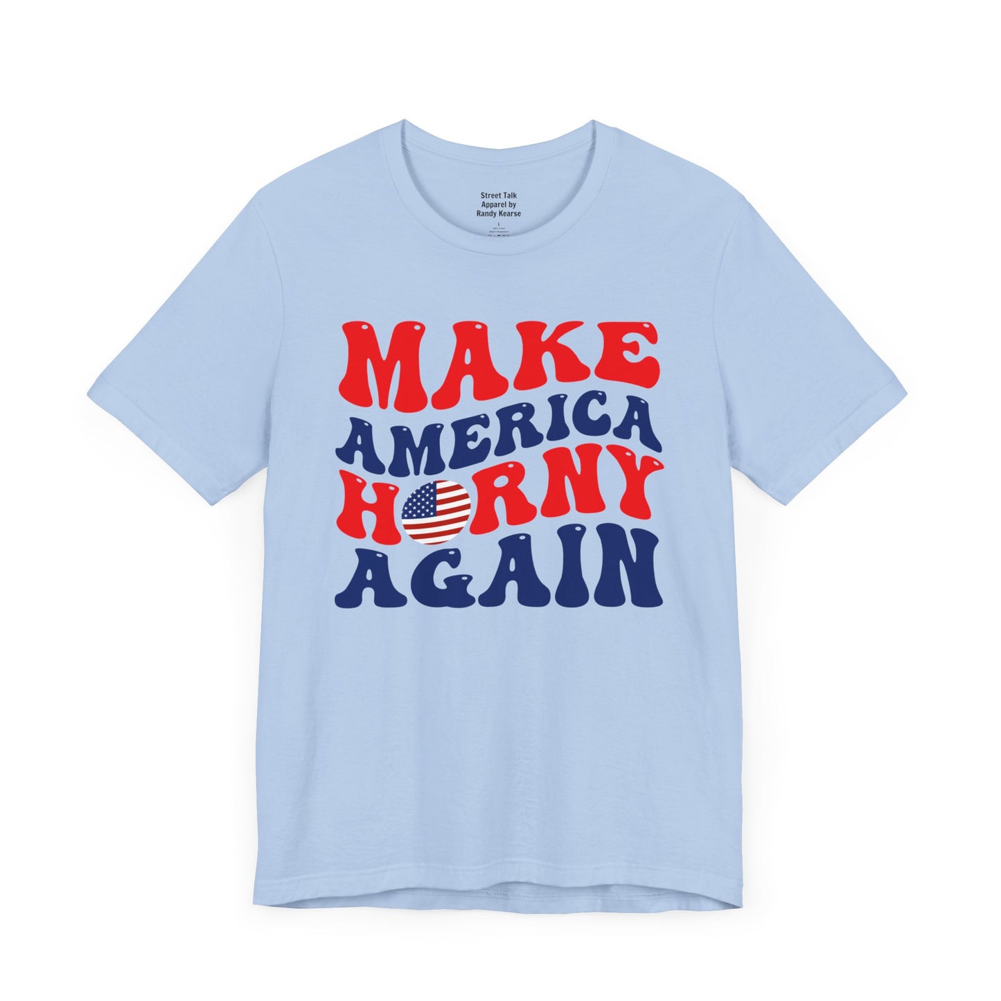 Make America Horny Again - Cheeky Election T-shirt - Bold Political Gift