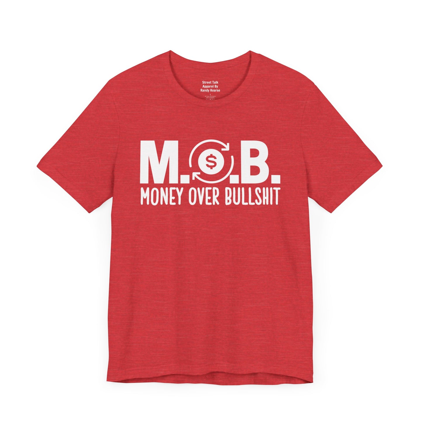 M.O.B - Money Over Bullshit - Hustlers T-shirt - Success Minded Gift