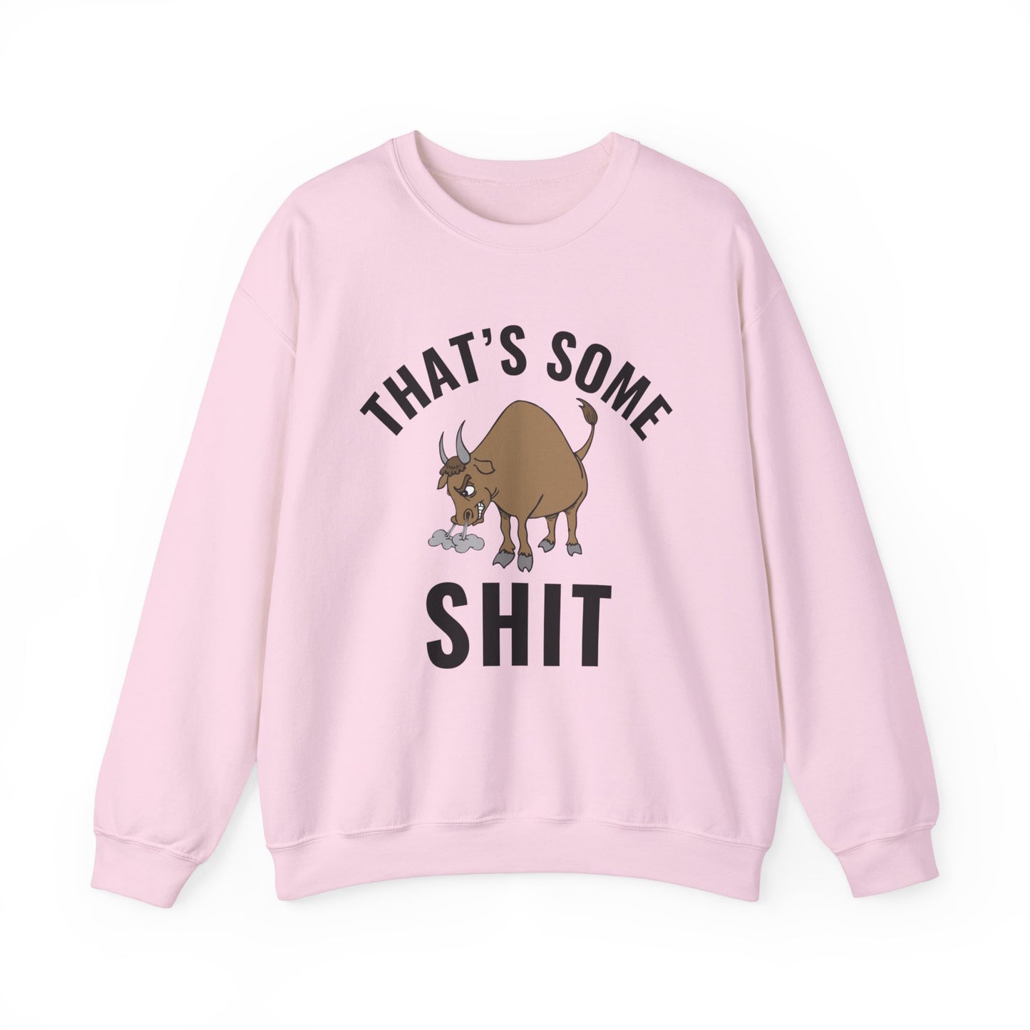 That's Some Bullshit - cozy attitude wear - perfect gift for the bold