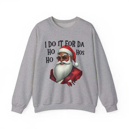 I Do It For Da Ho Ho Hos