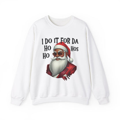 I Do It For Da Ho Ho Hos