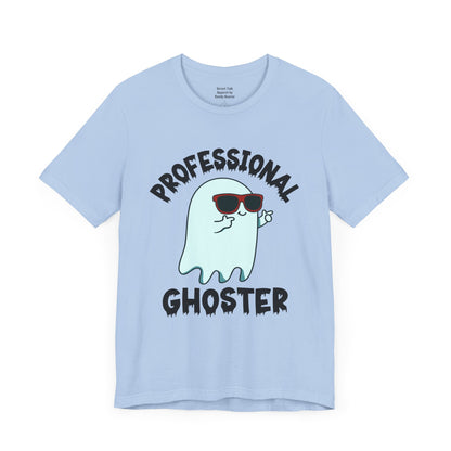 Professional Ghoster Tee - Disappear On 'Em, No Attachments