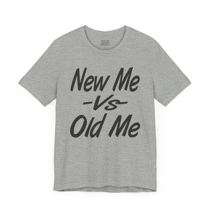 New Me VS Old Me