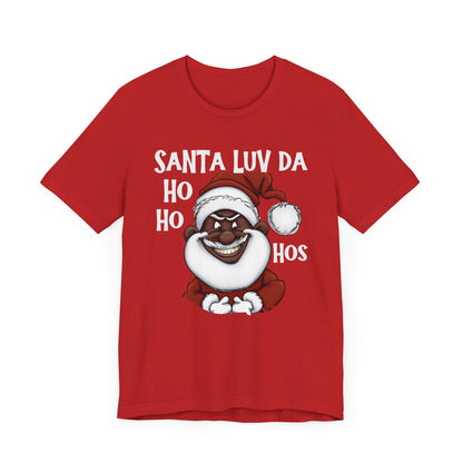 Santa  Luv Da Ho Ho Hos