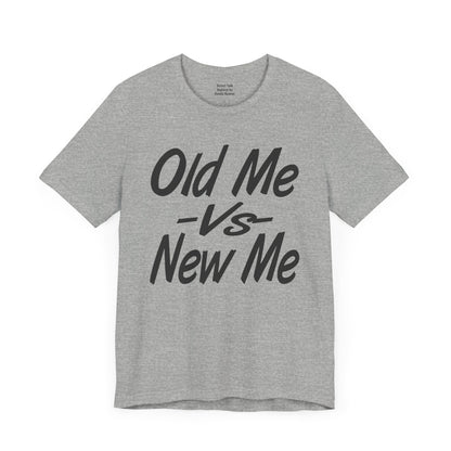 Old Me VS New Me