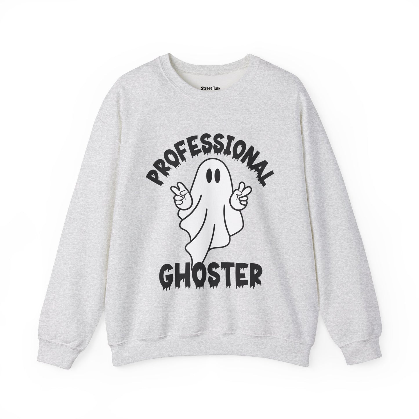 Professional Ghoster Sweatshirt - Vanish Like a Pro, Keep Your Distance