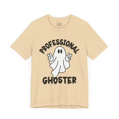 Professional Ghoster Tee - Master of Disappearing Acts, No Apologies