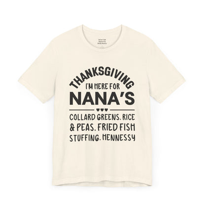 Thanksgiving I'm Here For Nana's