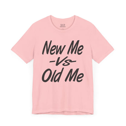 New Me VS Old Me