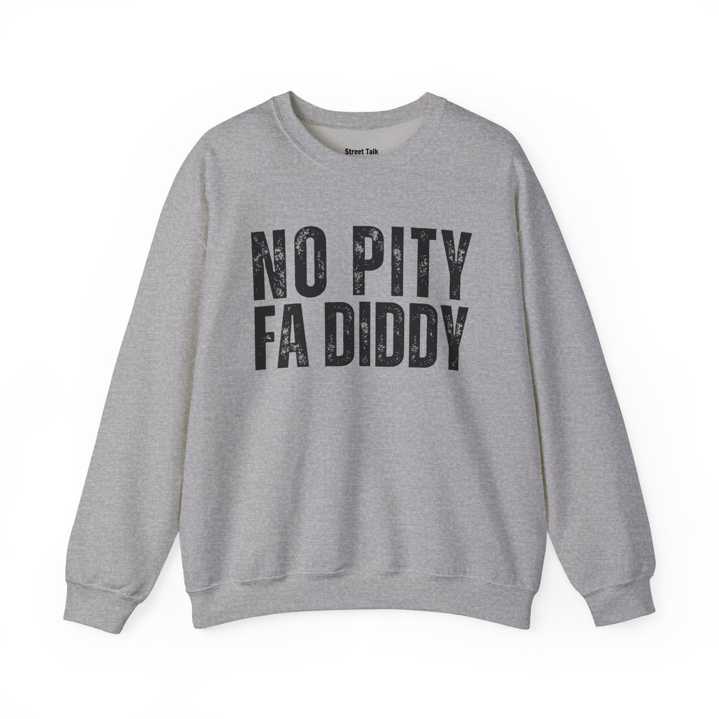 No Pity For Diddy -  Stand Against Exploitation Sweatshirt