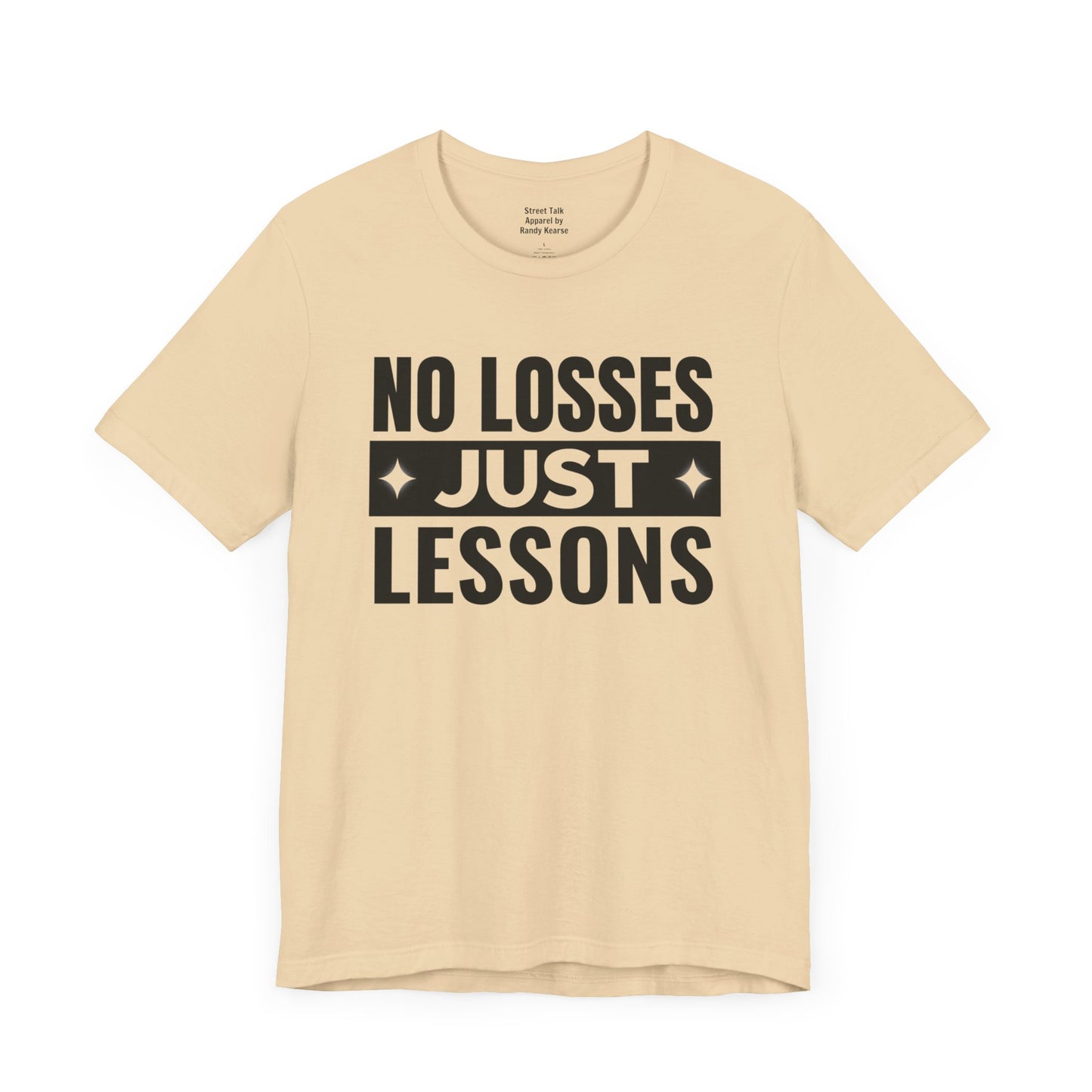 No Losses Just Lessons Tee - Streetwise Wisdom - Hip Hop Vibes