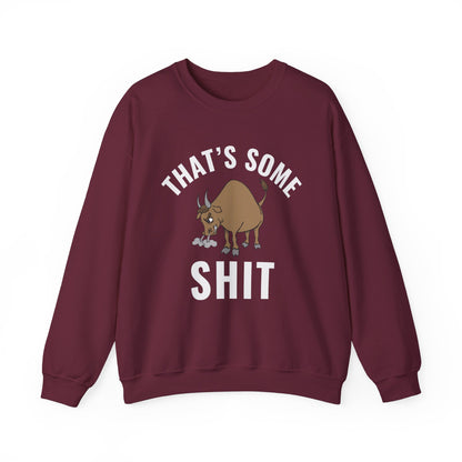 That's Some Bullshit - cozy attitude wear - perfect gift for the bold