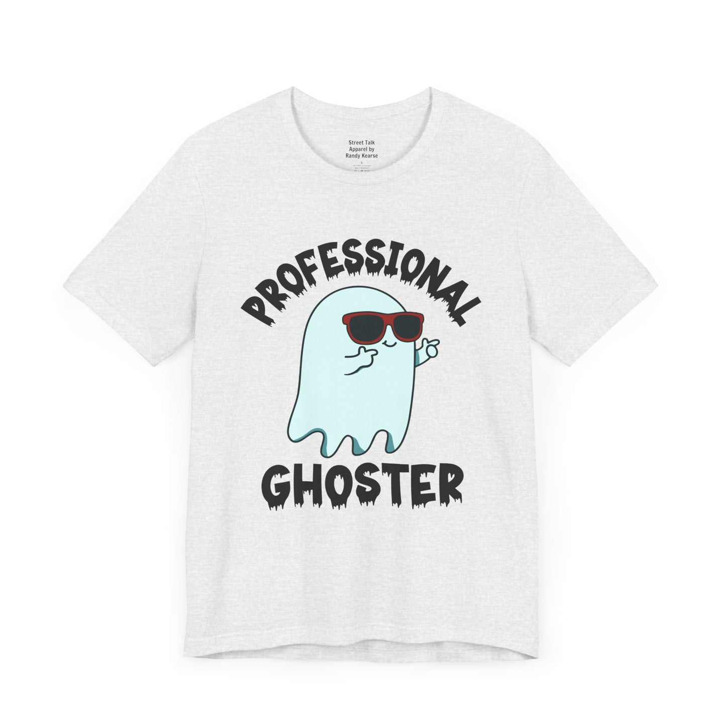 Professional Ghoster Tee - Disappear On 'Em, No Attachments