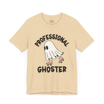 Professional Ghoster Tee - Master of Disappearing, No Strings