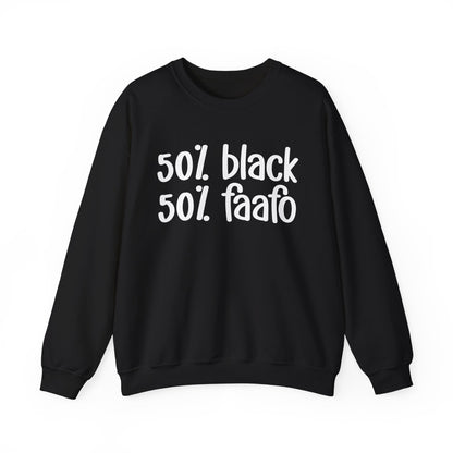 50% Black 50% FAAFO