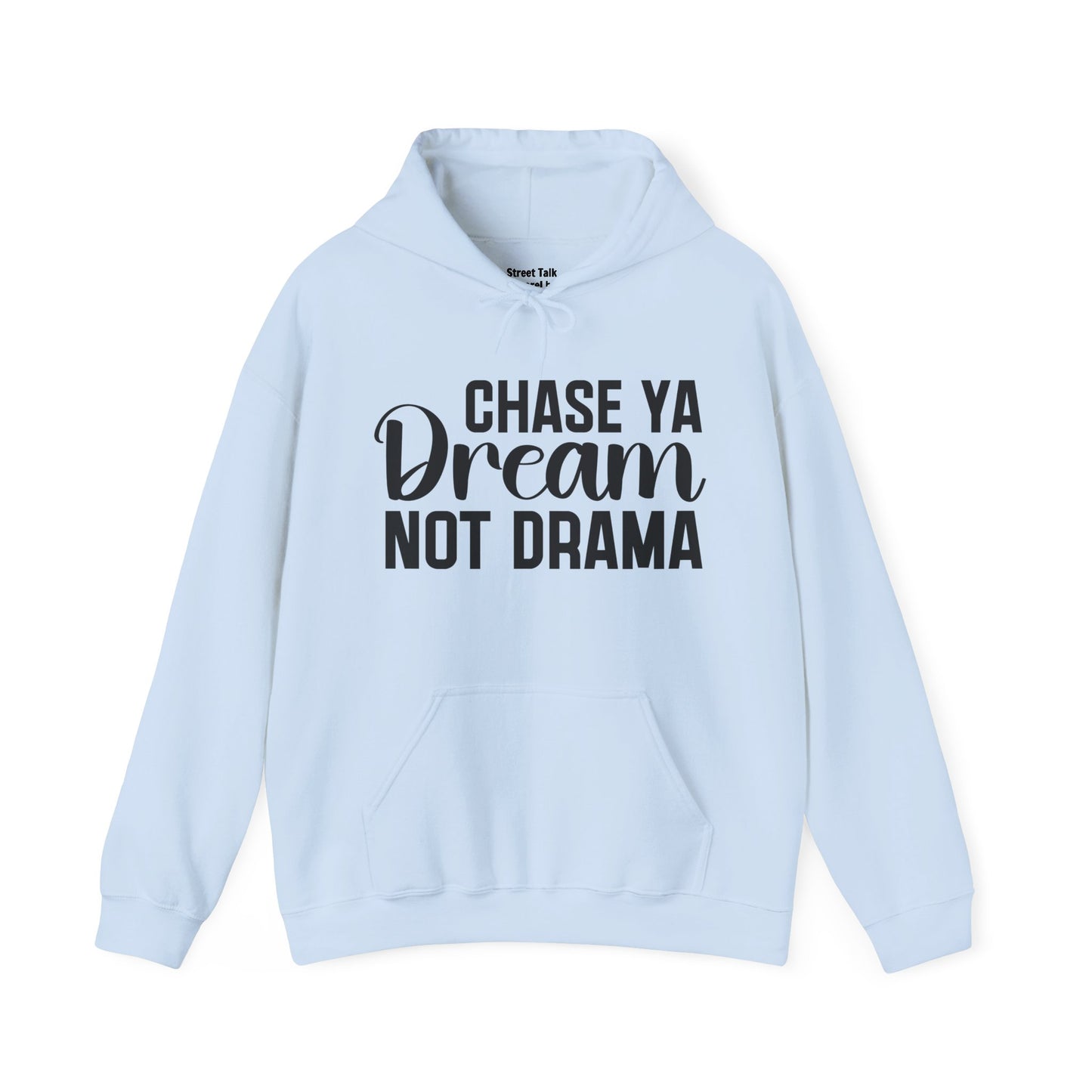 Chase Ya Dream Not Drama