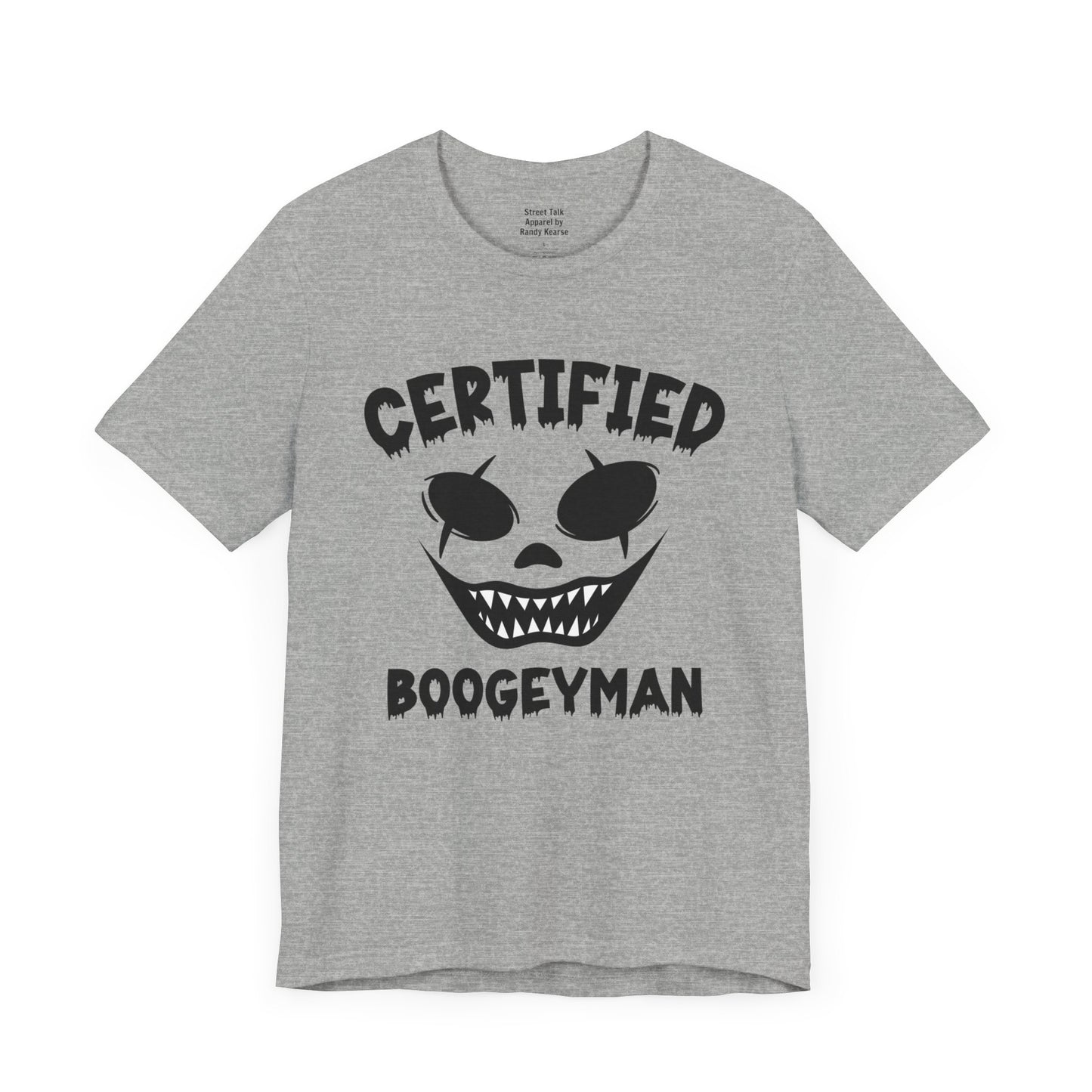 Street Inspired Apparel - Certified Boogeyman Tee - Unique Gift Idea