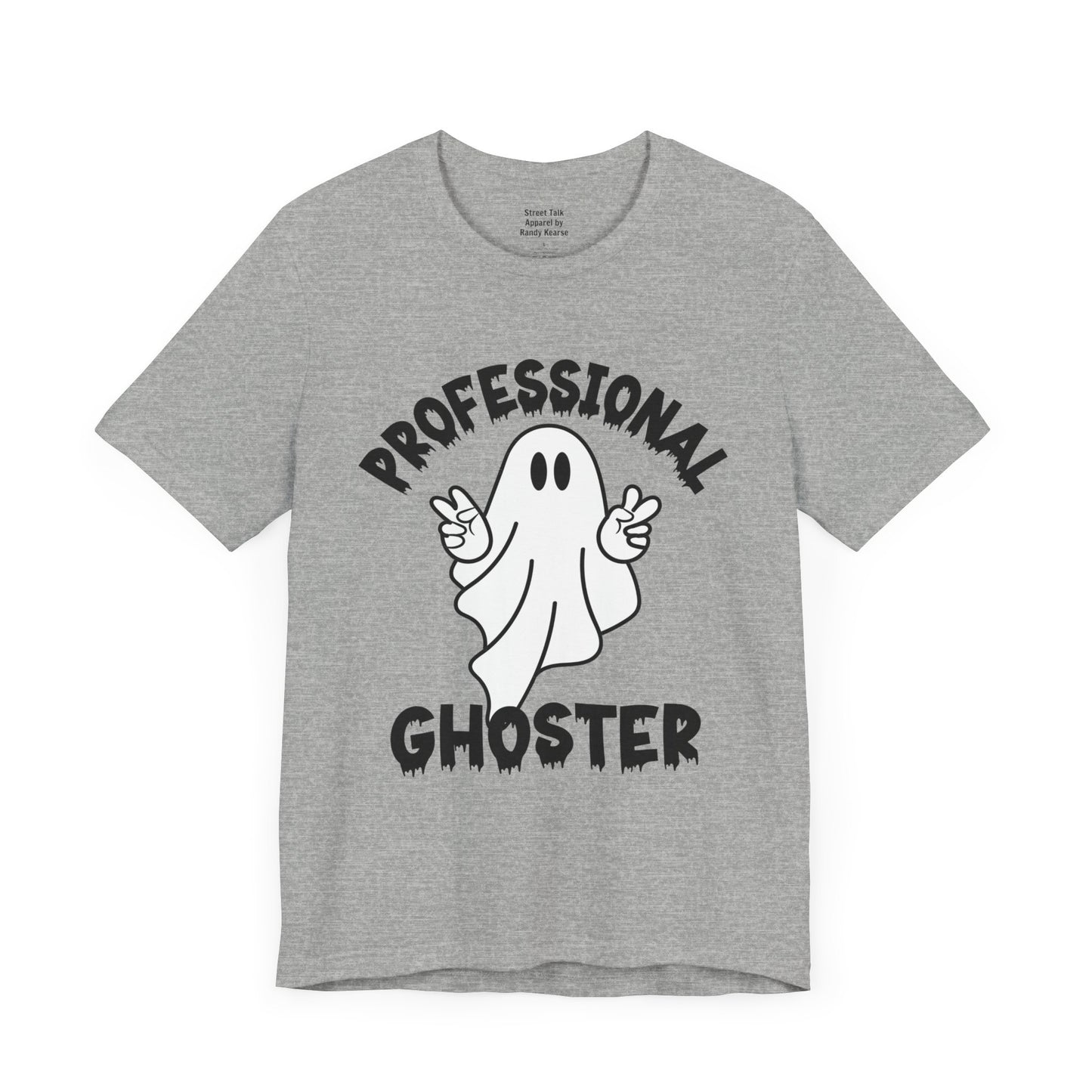 Professional Ghoster Tee - Master of Disappearing Acts, No Apologies