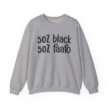 50% Black 50% FAAFO