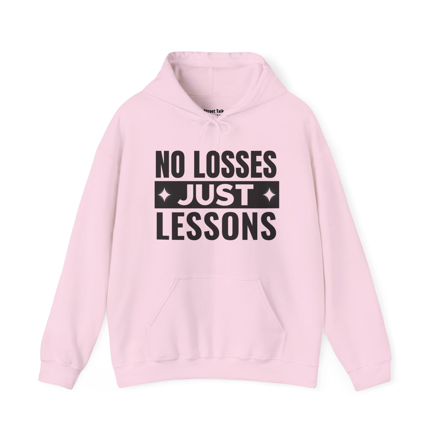 No Losses Just Lessons Hoodie - Street Cred - Urban Hustler Style