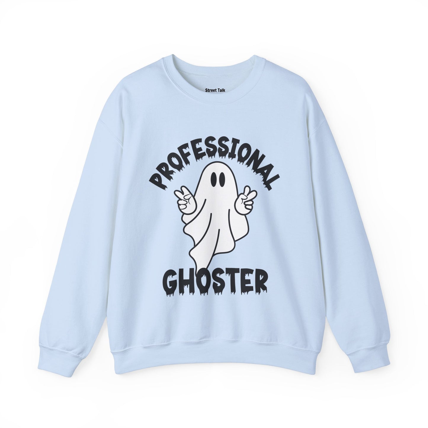 Professional Ghoster Sweatshirt - Vanish Like a Pro, Keep Your Distance