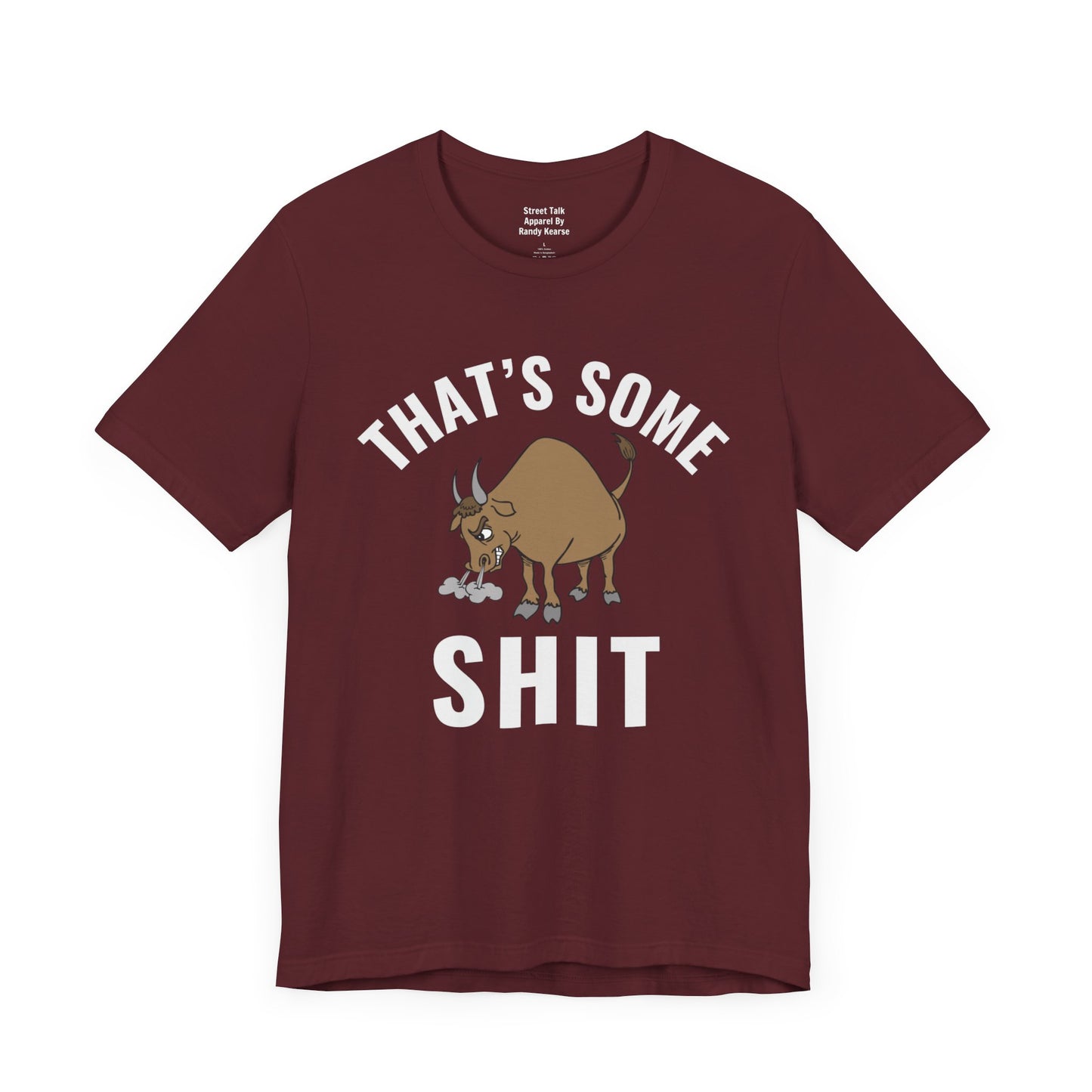 That's Some (Bull) Shit - bold streetwear statement - edgy gift for the outspoken