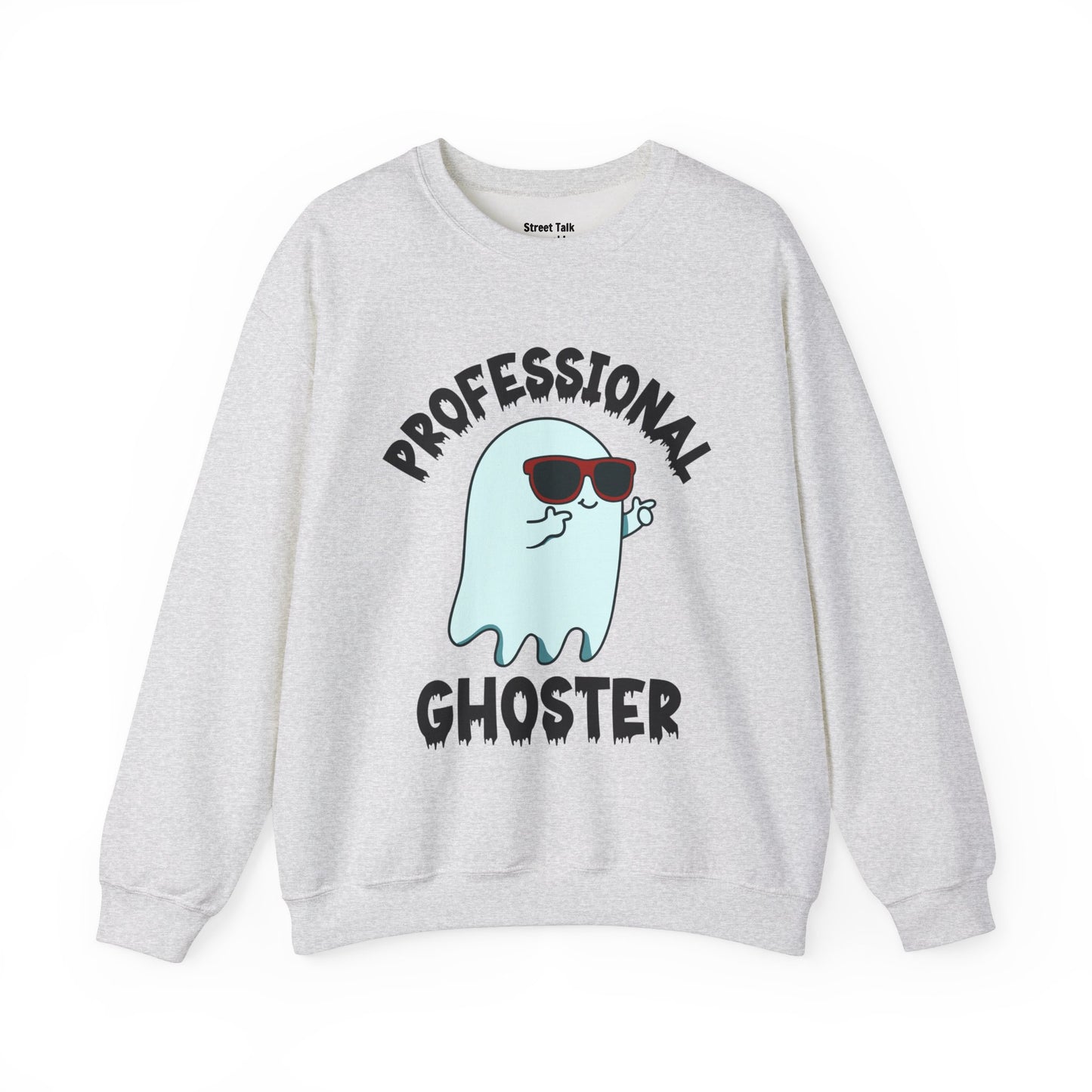 Professional Ghoster Sweatshirt - Silent Moves, Quick Exits