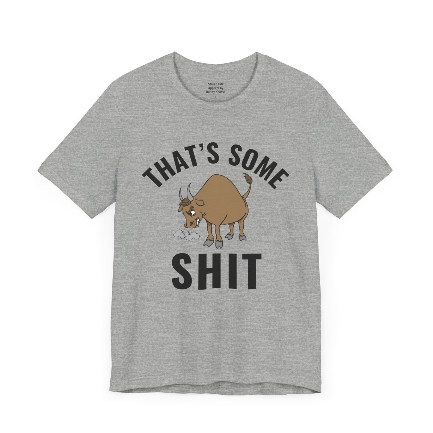 That's Some (Bull) Shit - bold streetwear statement - edgy gift for the outspoken