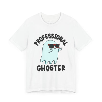 Professional Ghoster Tee - Disappear On 'Em, No Attachments