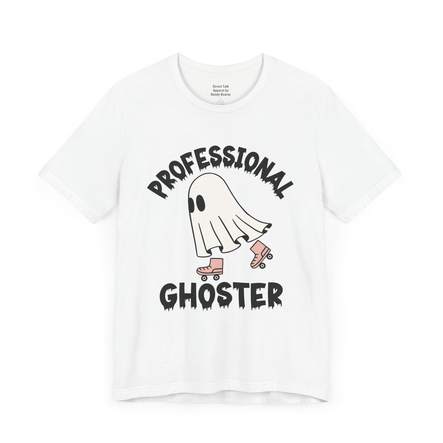 Professional Ghoster Tee - Master of Disappearing, No Strings