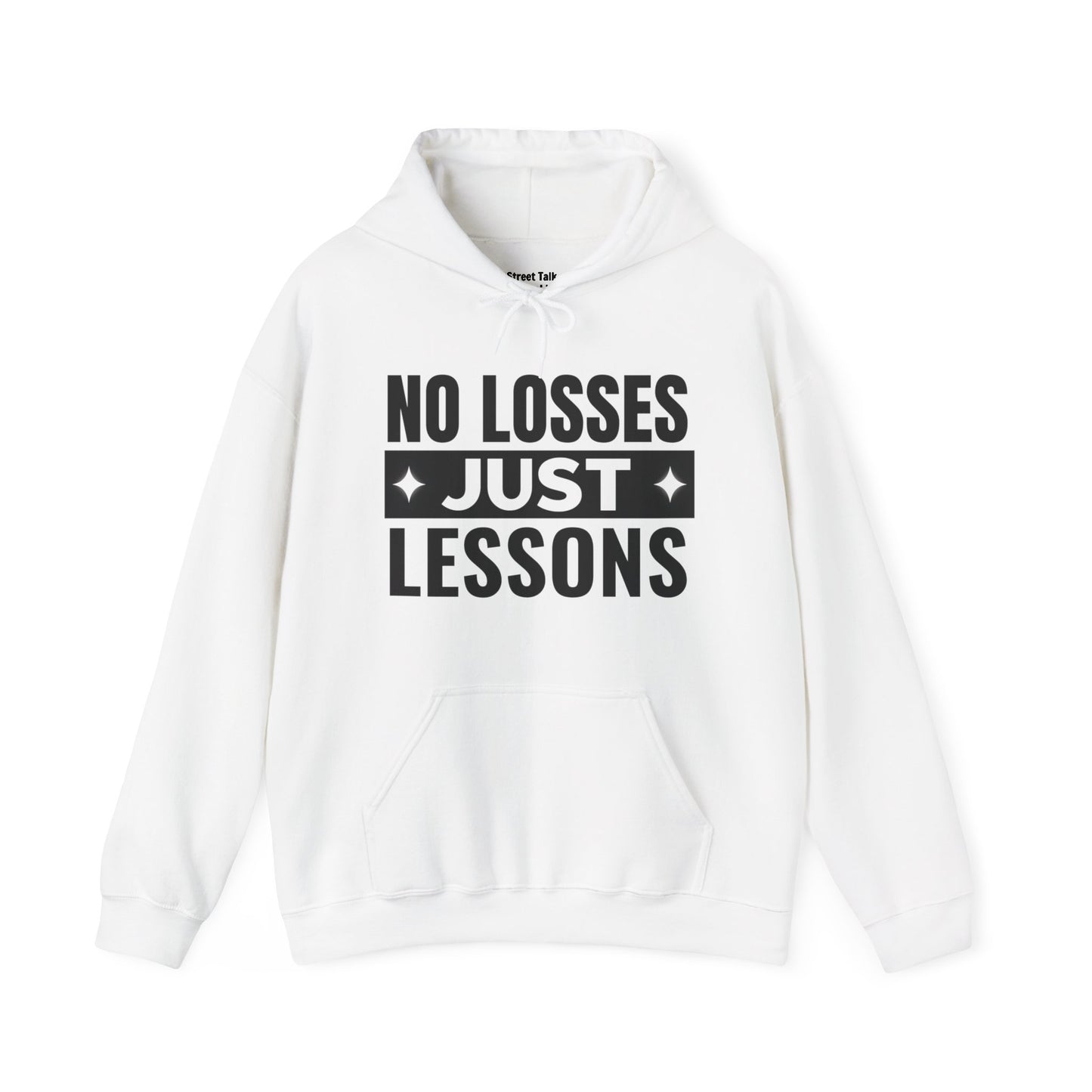 No Losses Just Lessons Hoodie - Street Cred - Urban Hustler Style