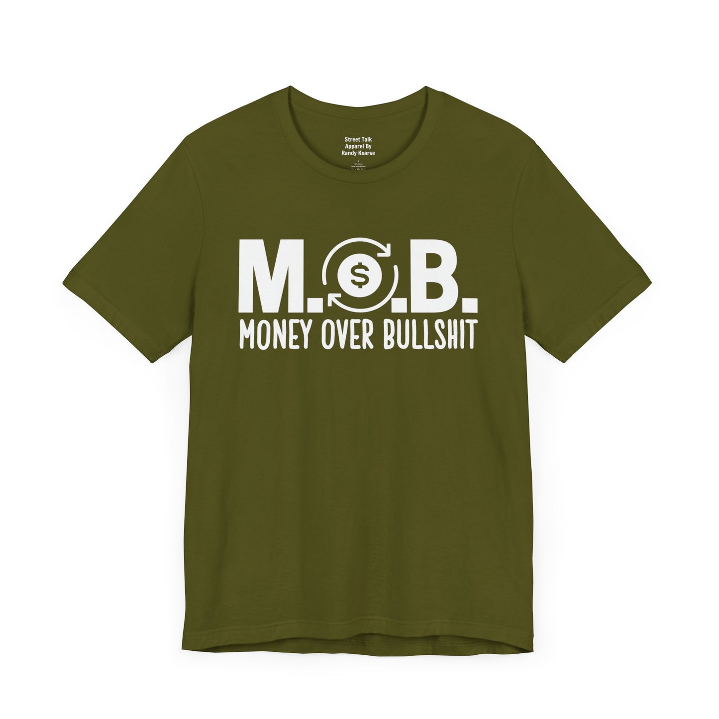 M.O.B - Money Over Bullshit - Hustlers T-shirt - Success Minded Gift