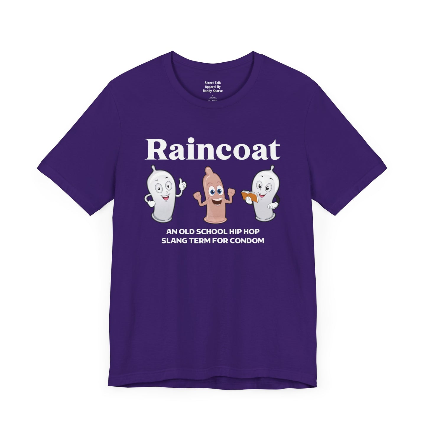 Raincoat Tee - Old School Hip Hop Slang - Street Style