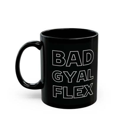 Bad Gyal Flex | Black Mug (11oz,15oz)