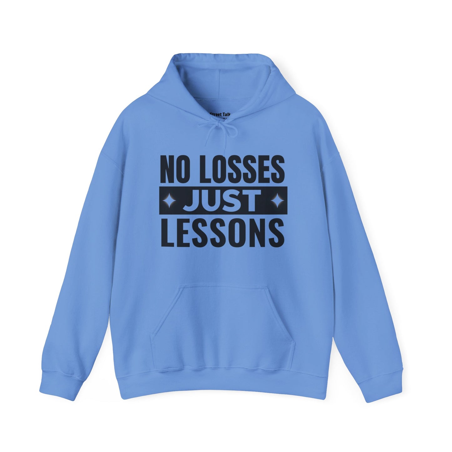 No Losses Just Lessons Hoodie - Street Cred - Urban Hustler Style