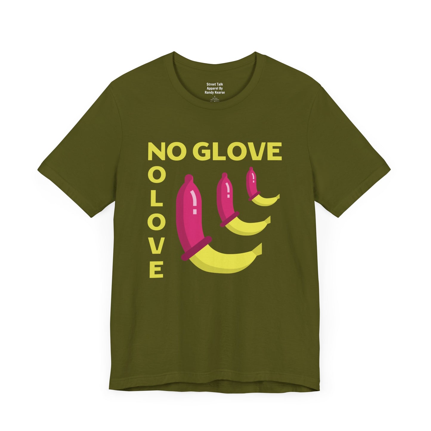 No Glove No Love Tee - Safe Sex Message - Bold Statement T-Shirt