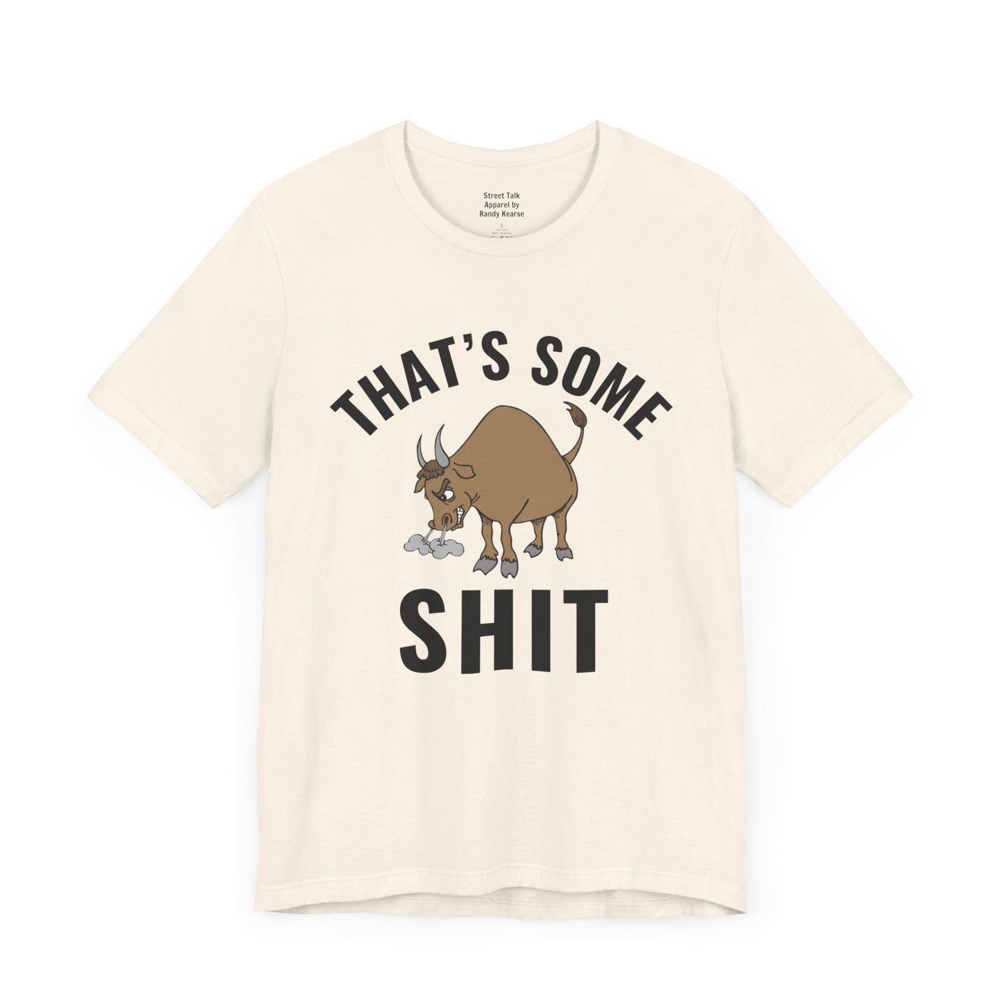 That's Some (Bull) Shit - bold streetwear statement - edgy gift for the outspoken