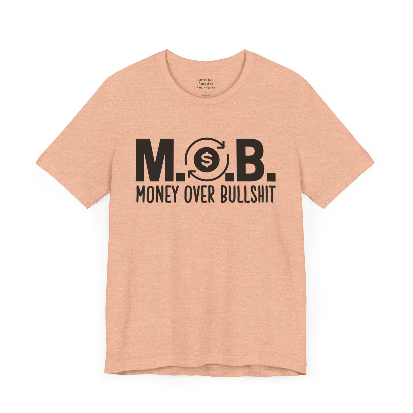 M.O.B - Money Over Bullshit - Hustlers T-shirt - Success Minded Gift